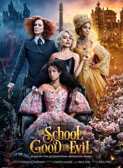 فیلم مدرسه خیر و شر The School for Good and Evil 2022