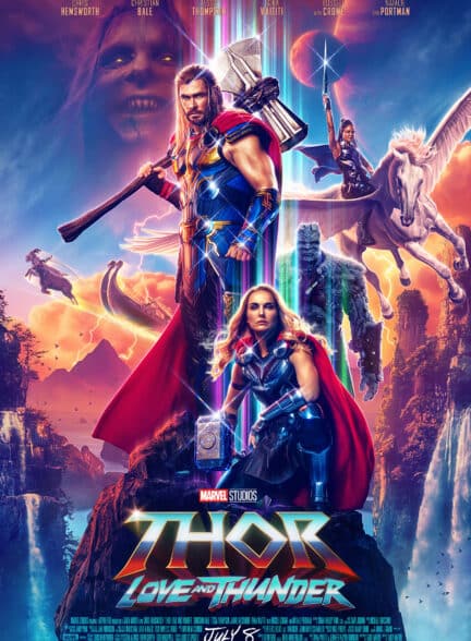 دانلود فیلم ثور: عشق و تندر Thor: Love and Thunder 2022