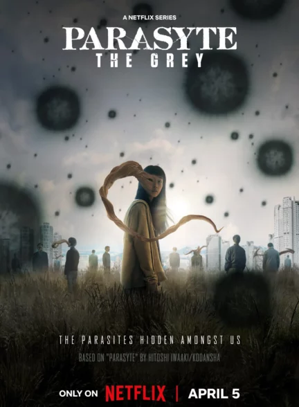 دانلود سریال انگل خاکستری Parasyte: The Grey 2024