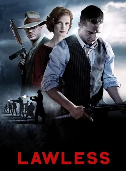 دانلود فیلم بی قانون Lawless 2012