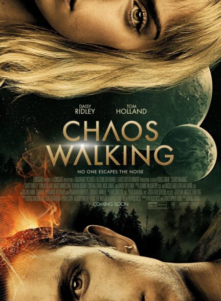 فیلم آشوب مدام Chaos Walking 2021