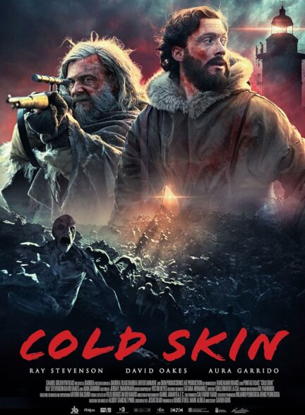 دانلود فیلم پوست سرد Cold Skin 2017
