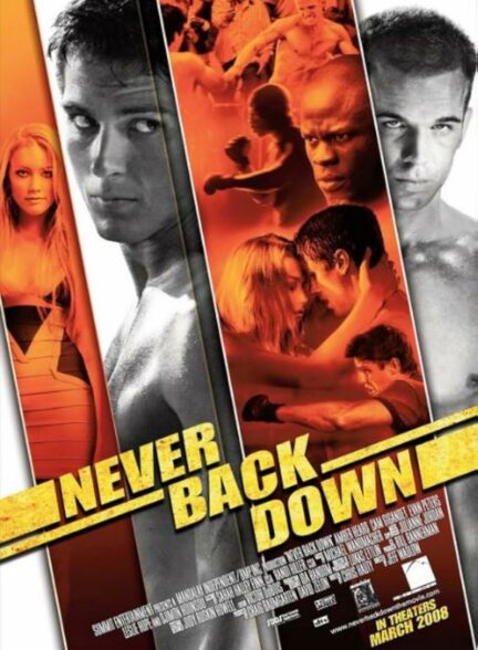 دانلود فیلم هرگز عقب‌نشینی نکن Never Back Down 2008