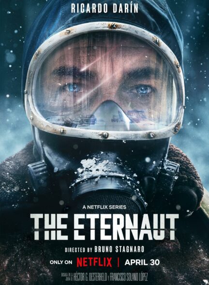 دانلود سریال مسافر ابدیت The Eternaut 2025