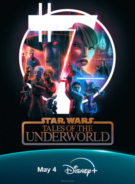 دانلود انیمیشن جنگ ستارگان: روایت‌هایی از دنیای زیرین Star Wars: Tales of the Underworld 2025