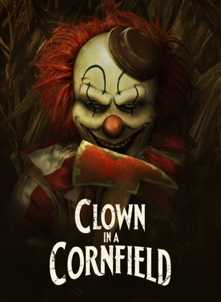 دانلود فیلم دلقکی در مزرعه ذرت Clown in a Cornfield 2025