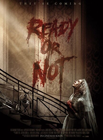 دانلود فیلم آماده ای یا نه Ready or Not 2019
