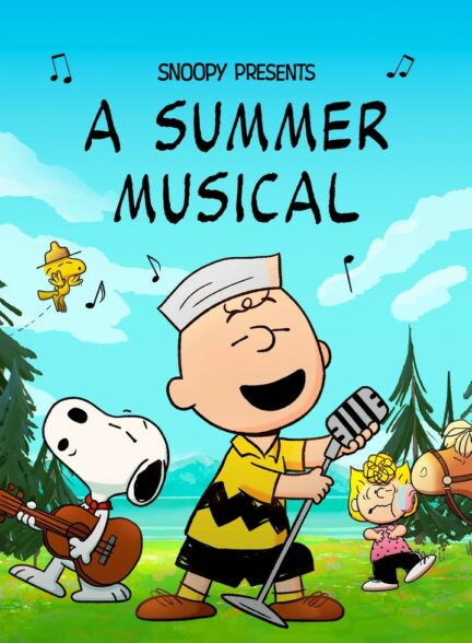 دانلود انیمیشن اسنوپی تقدیم میکند: موزیکال تابستانی Snoopy Presents: A Summer Musical 2025