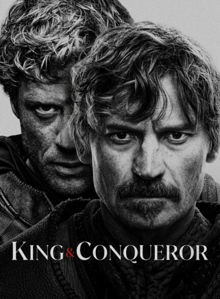 دانلود سریال پادشاه و فاتح King And Conqueror 2025