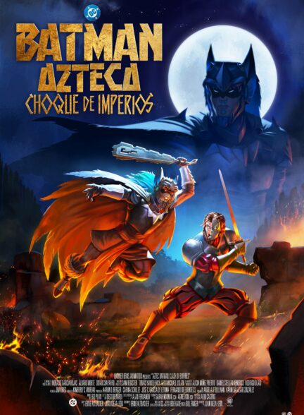 دانلود انیمیشن بتمن آزتک: برخورد امپراتوری‌ها Batman Azteca: Choque De Imperios 2025