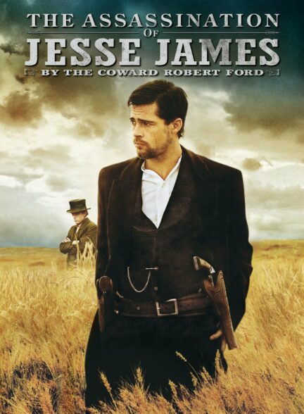 دانلود فیلم کشته شدن جسی جیمز توسط رابرت فورد ترسو The Assassination of Jesse James by the Coward Robert Ford 2007