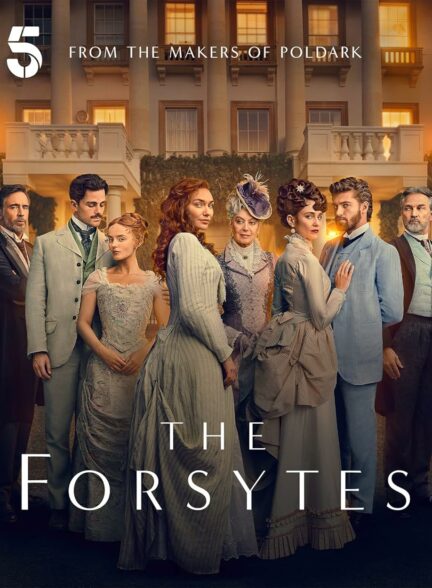 دانلود سریال خانواده فورسایت The Forsytes 2025