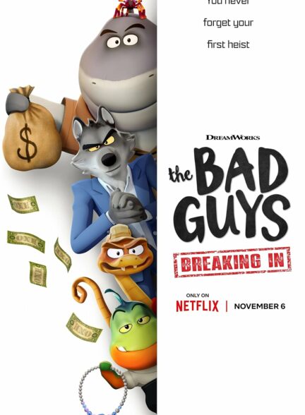 دانلود انیمیشن بچه‌های بد: نفوذ The Bad Guys: Breaking In 2025