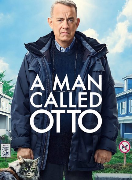 دانلود فیلم مردی به نام اتو A Man Called Otto 2022
