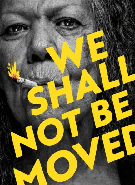 دانلود فیلم ما تکان نخواهیم خورد We Shall Not Be Moved 2024