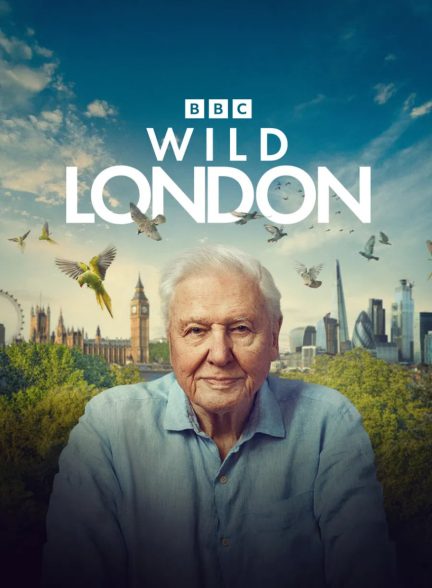 دانلود مستند لندن وحشی Wild London 2026
