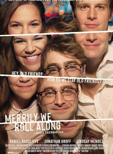 دانلود فیلم با خوشی پیش می‌رویم Merrily We Roll Along 2025