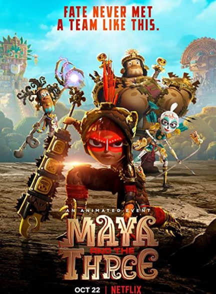 دانلود انیمیشن مایا و سه مبارز Maya and the Three 2021