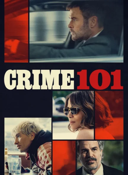دانلود فیلم جرم صد و یک Crime 101 2026