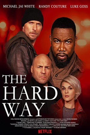 دانلود فیلم راه سخت The Hard Way 2019