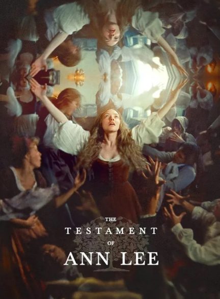دانلود فیلم میراث آن لی The Testament of Ann Lee 2025