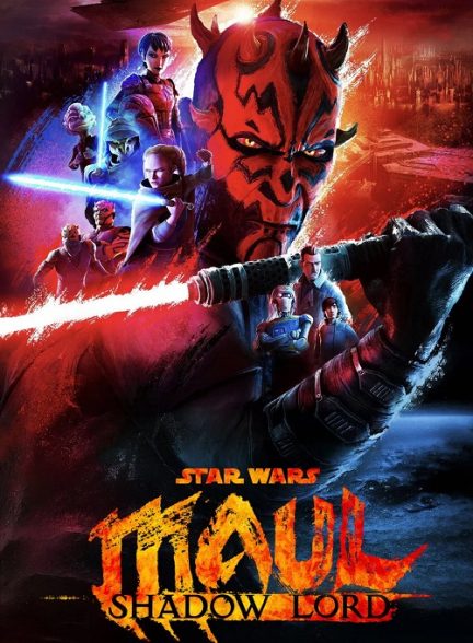 دانلود سریال جنگ ستارگان: مال – ارباب سایه ها Star Wars: Maul – Shadow Lord 2026