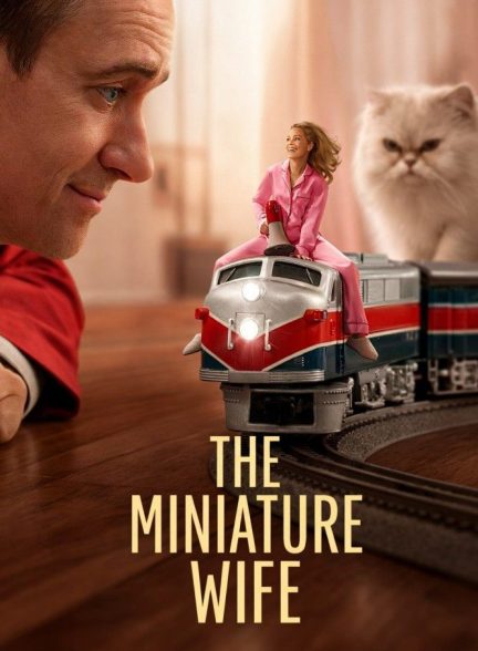 دانلود سریال همسر مینیاتوری 2026 The Miniature Wife