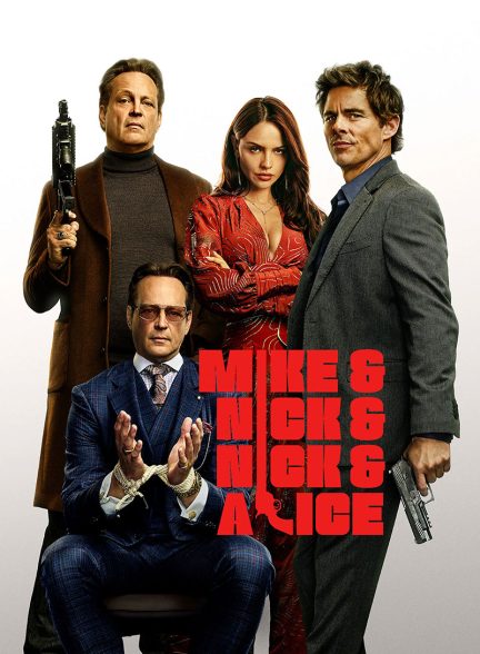 دانلود فیلم مایک و نیک و نیک و آلیس Mike & Nick & Nick & Alice 2026