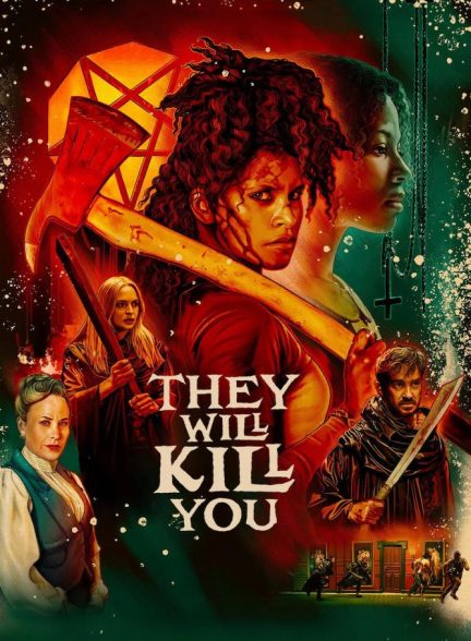 دانلود فیلم اونا تو رو میکشن They Will Kill You 2026