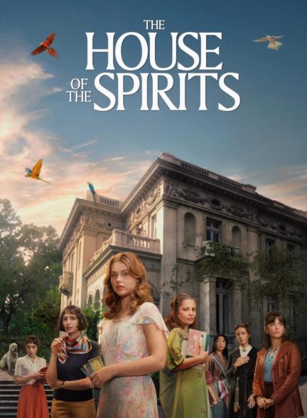 دانلود سریال خانه ارواح The House of the Spirits 2026