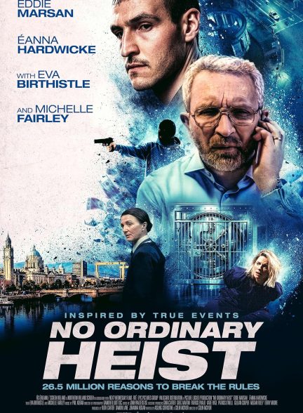 دانلود فیلم سرقت غیرعادی No Ordinary Heist 2026