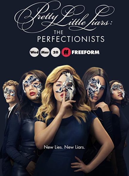 دانلود سریال دروغگو های کوچک زیبا: کمالگرایان 2019 Pretty Little Liars: The Perfectionists