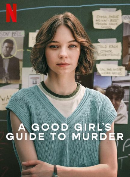 دانلود سریال راهنمای کشف قتل از یک دختر خوب 2024 A Good Girl’s Guide to Murder