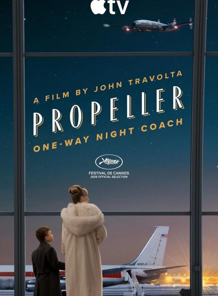 دانلود فیلم اتوبوس شبانه یک طرفه ملخی Propeller One-Way Night Coach 2026