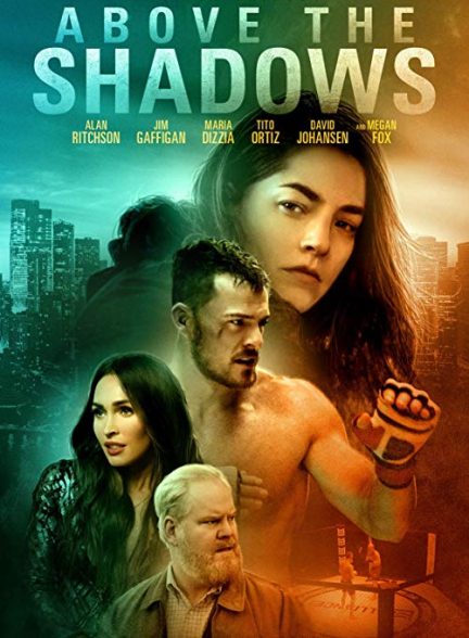 دانلود فیلم بالای سایه Above the Shadows 2019