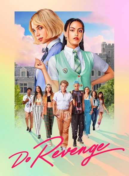 دانلود فیلم انتقام بگیر Do Revenge 2022