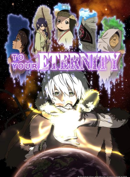 دانلود انیمه به سوی ابدیت To Your Eternity 2021