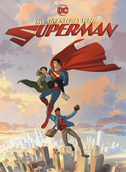 دانلود سریال ماجراهای من و سوپرمن My Adventures with Superman 2023