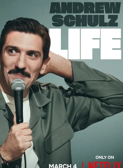 دانلود استندآپ کمدی اندرو شولتس: زندگی Andrew Schulz: Life 2025