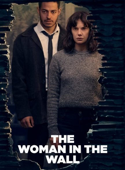 دانلود سریال زن لای دیوار 2023 The Woman in the Wall