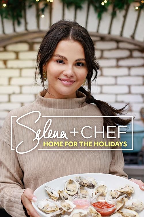 دانلود سریال سلنا + سرآشپز 2023 Selena + Chef: Home for the Holidays
