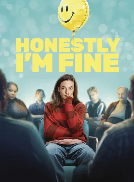 دانلود فیلم راستش، حالم خوبه Honestly, I’m Fine 2026