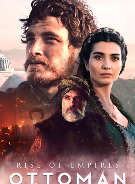 دانلود مستند ظهور امپراتوری ها: عثمانی 2020 Rise of Empires: Ottoman
