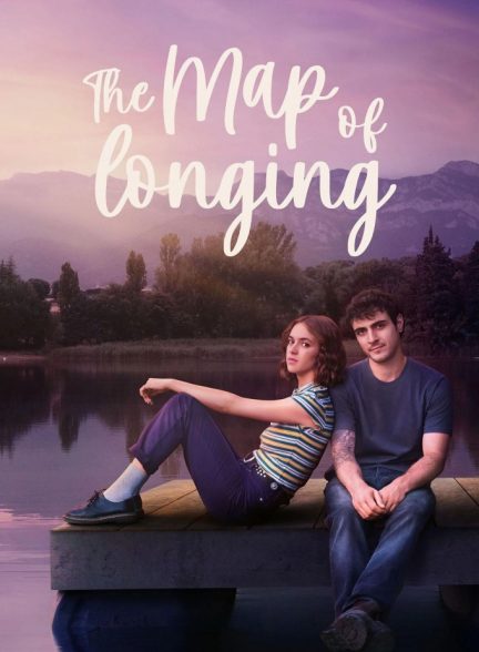 دانلود سریال نقشه‌ی دلتنگی 2026 The Map of Longing