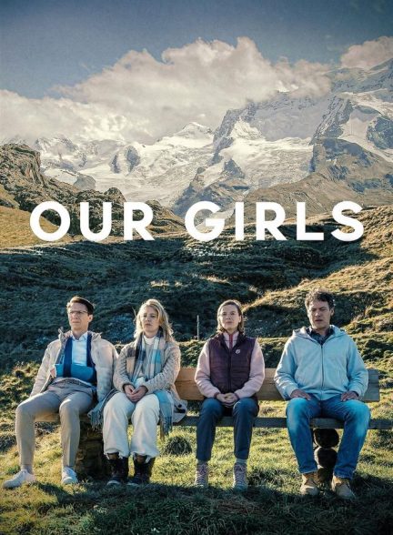 دانلود فیلم دختران ما Our Girls 2025