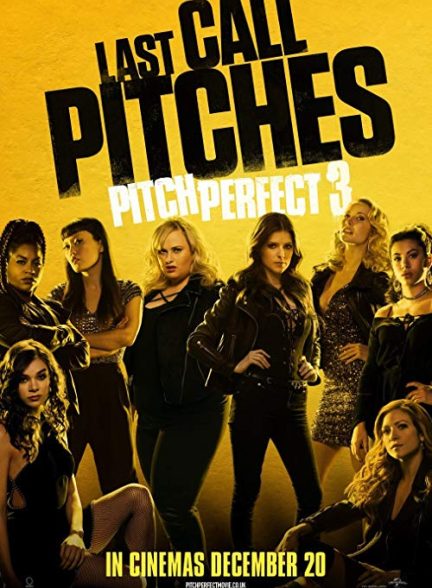 دانلود فیلم آوازخوان حرفه‌ای ۳ Pitch Perfect 3 2017