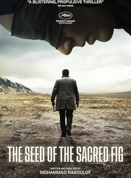 دانلود فیلم دانه ی انجیر معابد The Seed of the Sacred Fig 2024