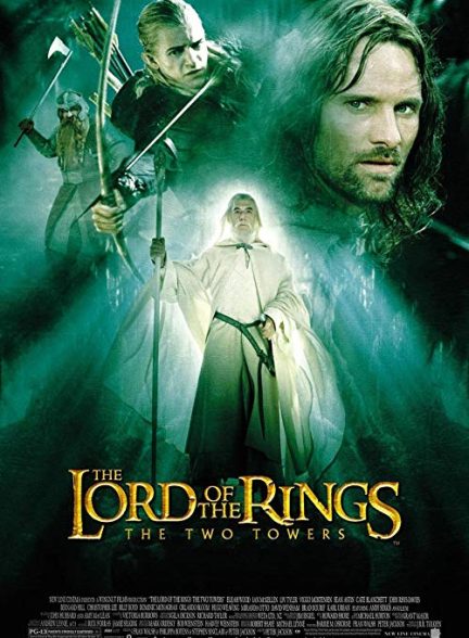 دانلود فیلم ارباب حلقه ها ۲: دو برج The Lord of the Rings: The Two Towers 2002