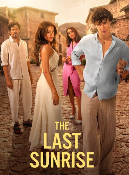 دانلود فیلم آخرین طلوع The Last Sunrise 2026