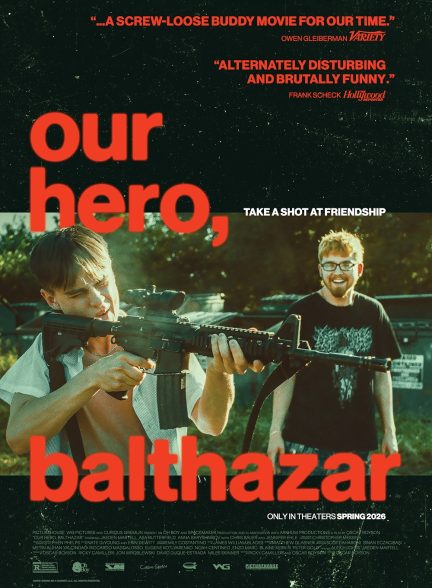 دانلود فیلم قهرمان ما بالتازار Our Hero, Balthazar 2025